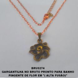 GARGANTILHA NO BRUTO PRONTO PARA BANHO PINGENTE DE FOLR ''( ALTA FUSÃO)'' COM CORRENTE  IMPORTADAS 45CM  - PESO TOTAL  3,9GR BRU5274
