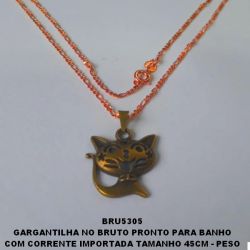 GARGANTILHA NO BRUTO PRONTO PARA BANHO COM CORRENTE IMPORTADA TAMANHO 45CM - PESO TOTAL 4.7GR - PINGENTE DE 2.2CM - GATINHO  (EM ALTA FUSÃO)BRU5305