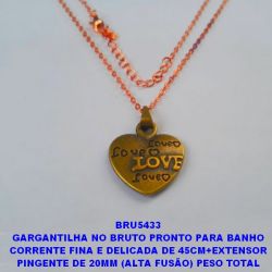 GARGANTILHA NO BRUTO PRONTO PARA BANHO COM CORRENTE FINA E DELICADA DE 45CM+EXTENSOR PINGENTE DE 20MM (ALTA FUSÃO) PESO TOTAL 4.8GR - BRU5433