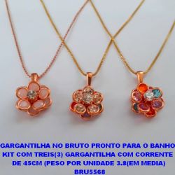 GARGANTILHA NO BRUTO PRONTO PARA O BANHO  KIT COM TREIS(3) GARGANTILHA COM CORRENTE  DE 45CM (PESO POR UNIDADE 3.8(EM MEDIA) BRU5568