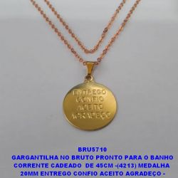 GARGANTILHA NO BRUTO PRONTO PARA O BANHO COM CORRENTE CADEADO  DE 45CM -(4213) MEDALHA  20MM ENTREGO CONFIO ACEITO AGRADEÇO - PESO 4.0GR BRU5711