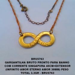GARGANTILHA BRUTO PRONTO PARA BANHO(1530) COM CORRENTE SINGAPURA 45CM+EXTENSOR (INFINITO AMOR ETERNO AMOR 30MM) PESO  TOTAL 3.3GR - BRU5763