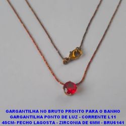 GARGANTILHA NO BRUTO PRONTO PARA O BANHO GARGANTILHA PONTO DE LUZ - CORRENTE L11 45CM- FECHO LAGOSTA - ZIRCONIA DE 6MM - BRU6141