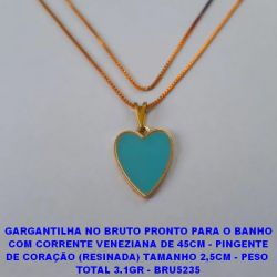 GARGANTILHA NO BRUTO PRONTO PARA O BANHO COM CORRENTE VENEZIANA DE 45CM - PINGENTE DE CORAÇÃO (RESINADA) TAMANHO 2,5CM - PESO  TOTAL 3.1GR - BRU5235