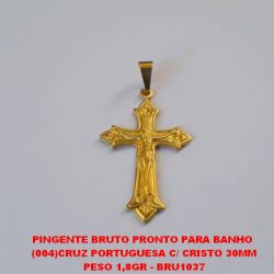 PINGENTE BRUTO PRONTO PARA BANHO (CX35)  (004)CRUZ PORTUGUESA C/ CRISTO 30MM PESO 1,8GR - BRU1037