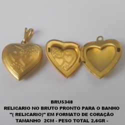 RELICARIO NO BRUTO PRONTO PARA O BANHO ''( RELICARIO)'' EM FORMATO DE CORAÇÃO TAMANHO  2CM - PESO TOTAL 2.6GR - BRU5348