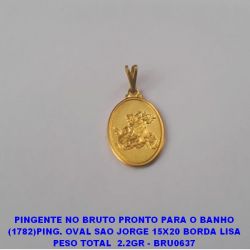 PINGENTE NO BRUTO PRONTO PARA O BANHO (1782)PING. OVAL SAO JORGE 15X20 BORDA LISA PESO TOTAL  2.2GR - BRU0637
