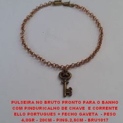 PULSEIRA NO BRUTO PRONTO PARA O BANHO COM PINDURICALHO DE CHAVE  E CORRENTE ELLO PORTUGUES + FECHO GAVETA  - PESO 4,0GR - 20CM - PING.2,5CM - BRU1014