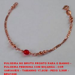 PULSEIRA NO BRUTO PRONTO PARA O BANHO -  PULSEIRA FEMININA COM MIÇANGA - COR  VARIAVEIS - TAMANHO 17,6CM - PESO 3,9GR -  BRU1328