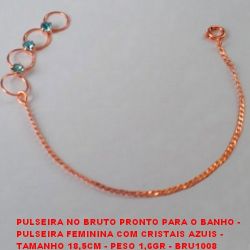 PULSEIRA NO BRUTO PRONTO PARA O BANHO -  PULSEIRA FEMININA COM CRISTAIS AZUIS -  TAMANHO 18,5CM - PESO 1,6GR - BRU1008
