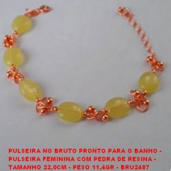 PULSEIRA NO BRUTO PRONTO PARA O BANHO - PULSEIRA FEMININA COM PEDRA DE RESINA -  TAMANHO 22,0CM - PESO 11,4GR - BRU2487