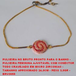 PULSEIRA NO BRUTO PRONTO PARA O BANHO - PULSEIRA FEMININA AJUSTÁVEL COM CONECTOR  TODO CRAVEJADO EM MICRO ZIRCONIAS -  TAMANHO APROXIMADO 24,0CM - PESO 3,0GR -  BRU3055