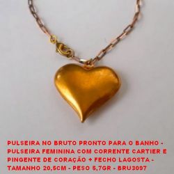 PULSEIRA NO BRUTO PRONTO PARA O BANHO -  PULSEIRA FEMININA COM CORRENTE CARTIER E  PINGENTE DE CORAÇÃO + FECHO LAGOSTA -  TAMANHO 20,5CM - PESO 5,7GR - BRU3097
