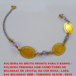 PULSEIRA NO BRUTO PRONTO PARA O BANHO -  PULSEIRA FEMININA COM CONECTORES DE  MIÇANGAS DE CRISTAL NA COR ROXA - LARG.  DAS MIÇANGAS 6MM - TAMANHO 18,9CM - PESO  2,7GR - BRU3159