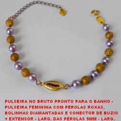 PULSEIRA NO BRUTO PRONTO PARA O BANHO -  PULSEIRA FEMININA COM PÉROLAS, BOLAS E  CONECTOR DE BUZIO + EXTENSOR - LARG. DAS  PÉR.S 5MM - LARG. DAS BOL. 6MM - TAMANHO 22,3CM -  PESO 4,0GR - BRU3183