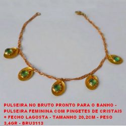 PULSEIRA NO BRUTO PRONTO PARA O BANHO -  PULSEIRA FEMININA COM PINGETES DE CRISTAIS  + FECHO LAGOSTA - TAMANHO 20,2CM - PESO  3,4GR - BRU3113