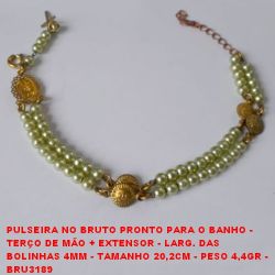 PULSEIRA NO BRUTO PRONTO PARA O BANHO -  TERÇO DE MÃO + EXTENSOR - LARG. DAS  BOLINHAS 4MM - TAMANHO 20,2CM - PESO 4,4GR -  BRU3189