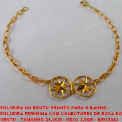 PULSEIRA NO BRUTO PRONTO PARA O BANHO -  PULSEIRA FEMININA COM CONECTORES DE ROSA DO  VENTO - TAMANHO 21,0CM - PESO 3,5GR - BRU3343