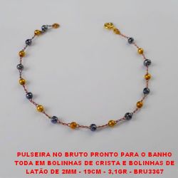 PULSEIRA NO BRUTO PRONTO PARA O BANHO TODA EM BOLINHAS DE CRISTA E BOLINHAS DE LATÃO DE 2MM - 19CM - 3,1GR - BRU3367