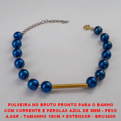 PULSEIRA NO BRUTO PRONTO PARA O BANHO COM CORRENTE E PEROLAS AZUL DE 8MM - PESO 4,6GR - TAMANHO 18CM + EXTENSOR - BRU3400