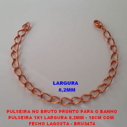 PULSEIRA NO BRUTO PRONTO PARA O BANHO PULSEIRA 1X1 LARGURA 8,2MM - 18CM COM  FECHO LAGOSTA -PESO 6,5GR - BRU3474