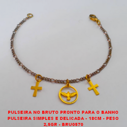 PULSEIRA NO BRUTO PRONTO PARA O BANHO PULSEIRA SIMPLES E DELICADA - 18CM - PESO 2,5GR - BRU0570