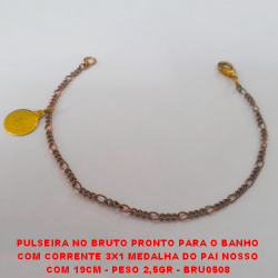 PULSEIRA NO BRUTO PRONTO PARA O BANHO COM CORRENTE 3X1 MEDALHA DO PAI NOSSO COM 19CM - PESO 2,5GR - BRU0508