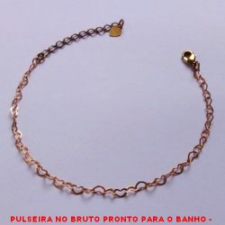PULSEIRA NO BRUTO PRONTO PARA O BANHO -  PULSEIRA FEMININA COM CORRENTE DE CORAÇÕES -  TAMANHO APROXIMADO:17,5CM+EXTENSOR - PESO: 1,2GR - BRU4371