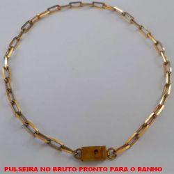 PULSEIRA NO BRUTO PRONTO PARA O BANHO  (KDL1.00) COM ('FECHO GAVETA -''25CM'' - PESO 4,1GR - CORRENTE CARTIER 3,5 LARGURA - BRU0931