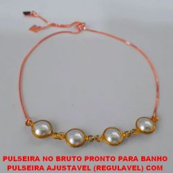 PULSEIRA NO BRUTO PRONTO PARA BANHO PULSEIRA AJUSTAVEL (REGULAVEL) COM MEIA PEROLA DE 10MM - PESO 2,4GR - BRU0593