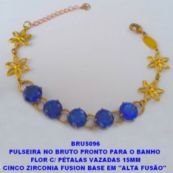 PULSEIRA NO BRUTO PRONTO PARA O BANHO  FLOR C/ PÉTALAS VAZADAS 15MM CINCO ZIRCONIA FUSION BASE EM ''ALTA FUSÃO''  DE 10X10MM - PESO 9.8GR - TAMANHO 19CM -  BRU5096