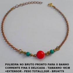 PULSEIRA NO BRUTO PRONTO PARA O BANHO CORRENTE FINA E DELICADA - TAMANHO 18CM +EXTENSOR - PESO TOTAL2,2GR - BRU4779