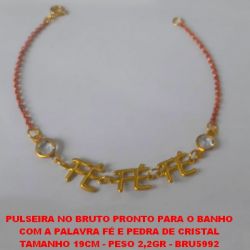 PULSEIRA NO BRUTO PRONTO PARA O BANHO COM A PALAVRA FÉ E PEDRA DE CRISTAL TAMANHO 19CM - PESO 2,2GR - BRU5992