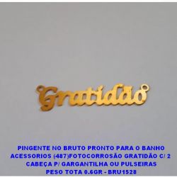 PINGENTE NO BRUTO PRONTO PARA O BANHO ACESSORIOS (487)FOTOCORROSÃO GRATIDÃO C/ 2  CABEÇA P/ GARGANTILHA OU PULSEIRAS PESO TOTA 0.6GR - BRU1528