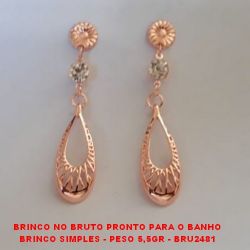 BRINCO NO BRUTO PRONTO PARA O BANHO BRINCO SIMPLES - PESO 5,5GR - BRU2481