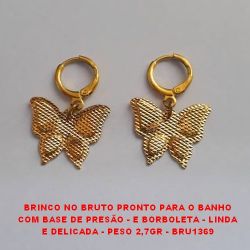 BRINCO NO BRUTO PRONTO PARA O BANHO COM BASE DE PRESÃO - E BORBOLETA - LINDA E DELICADA - PESO 2,7GR - BRU1369