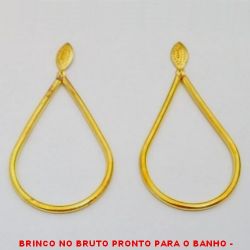 BRINCO NO BRUTO PRONTO PARA O BANHO -  BRINCO DE GOTA - TAMANHO:5,8CM - PESO: 6,5GR - BRU0593