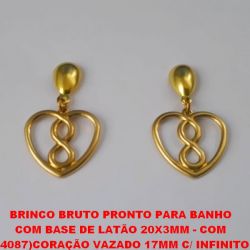 BRINCO BRUTO PRONTO PARA BANHO  COM BASE DE LATÃO 20X3MM - COM  (4087)CORAÇÃO VAZADO 17MM C/ INFINITO PESO TOTAL 2,9GR - BRU3402