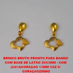 BRINCO BRUTO PRONTO PARA BANHO  COM BASE DE LATÃO 20X3MM - COM  (2414)CORAÇAO 13MM VAZ C/ CORAÇAOZINHO PESO TOTAL 2,9GR - BRU3391