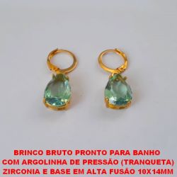 BRINCO BRUTO PRONTO PARA BANHO  COM ARGOLINHA DE PRESSÃO (TRANQUETA)  ZIRCONIA E BASE EM ALTA FUSÃO 10X14MM  PESO 4,3GR - BRU4541