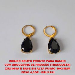 BRINCO BRUTO PRONTO PARA BANHO  COM ARGOLINHA DE PRESSÃO (TRANQUETA)  ZIRCONIA E BASE EM ALTA FUSÃO 10X14MM  PESO 4,3GR - BRU1551