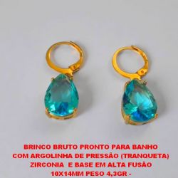 BRINCO BRUTO PRONTO PARA BANHO  COM ARGOLINHA DE PRESSÃO (TRANQUETA)  ZIRCONIA  E BASE EM ALTA FUSÃO  10X14MM PESO 4,3GR -  BRU1165