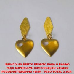 BRINCO NO BRUTO PRONTO PARA O BANHO PEÇA SUPER LEVE COM CORAÇÃO VASADO TAMANHO 16MM - PESO TOTAL 2,1GR -  BRU0577