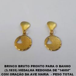 BRINCO BRUTO PRONTO PARA O BANHO (3.1835) MEDALHA REDONDA DE ''14MM'' COM ORAÇÃO DA AVE MARIA  - PESO TOTAL 1,7GR - BRU0534