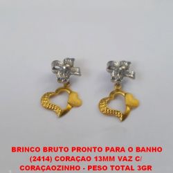 BRINCO BRUTO PRONTO PARA O BANHO (2414) CORAÇAO 13MM VAZ C/  CORAÇAOZINHO - PESO TOTAL 3GR  BRU1569