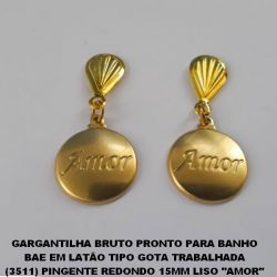 BRINCO BRUTO PRONTO PARA BANHO BAE EM LATÃO TIPO GOTA TRABALHADA (3511) PINGENTE REDONDO 15MM LISO ''AMOR'' (PEQUENO)PESO TOTAL 3GR - BRU1272