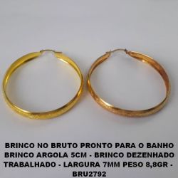 BRINCO NO BRUTO PRONTO PARA O BANHO BRINCO ARGOLA 5CM - BRINCO DEZENHADO TRABALHADO - LARGURA 7MM PESO 8,8GR -  BRU2792