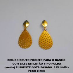 BRINCO BRUTO PRONTO PARA O BANHO  COM BASE EM LATÃO TIPO FOLHA (medio) PINGENTE GOTA VASADO  25X14MM - PESO 2,2GR BRU1664