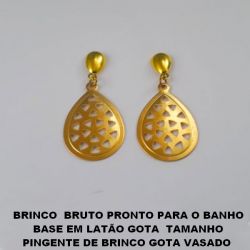 BRINCO  BRUTO PRONTO PARA O BANHO BASE EM LATÃO GOTA  TAMANHO PINGENTE DE BRINCO GOTA VASADO  DE 2,5X1,7CM (brinco medio) PESO 2,4GR BRU1599