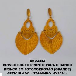 BRINCO BRUTO PRONTO PARA O BANHO BRINCO EM FOTOCORROSÃO (GRANDE) ARTICULADO  - TAMANHO  4X3CM -  PESO TOTAL 5.1GR - BRU3443